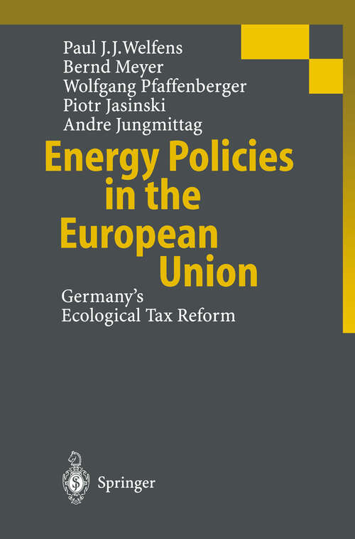 Book cover of Energy Policies in the European Union: Germany’s Ecological Tax Reform (2001)