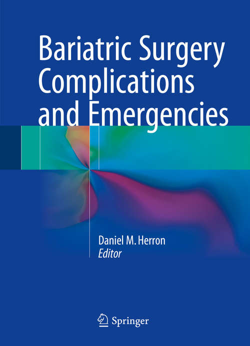 Book cover of Bariatric Surgery Complications and Emergencies (1st ed. 2016)