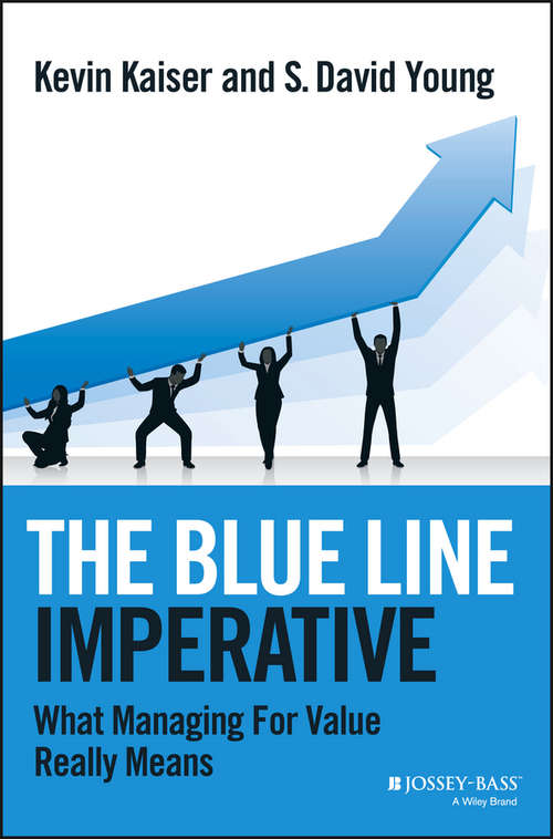 Book cover of The Blue Line Imperative: What Managing for Value Really Means (7)