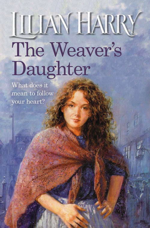 Book cover of The Weaver's Daughter (The Weavers Trilogy)