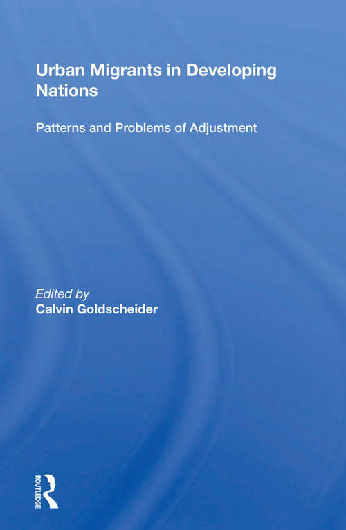 Book cover of Urban Migrants In Developing Nations: Patterns And Problems Of Adjustment