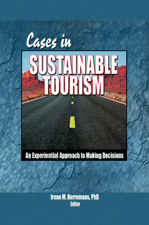 Book cover of Cases in Sustainable Tourism: An Experiential Approach to Making Decisions