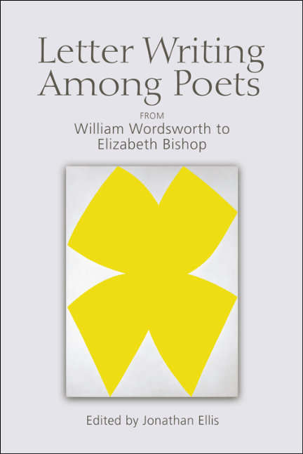 Book cover of Letter Writing Among Poets: From William Wordsworth to Elizabeth Bishop (Edinburgh University Press)