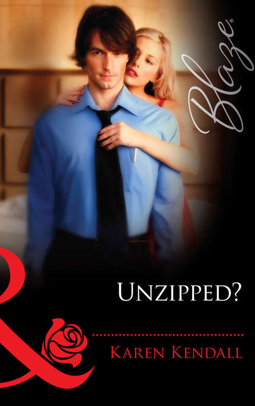 Book cover of Unzipped? (ePub First edition) (The Man-Handlers #2)