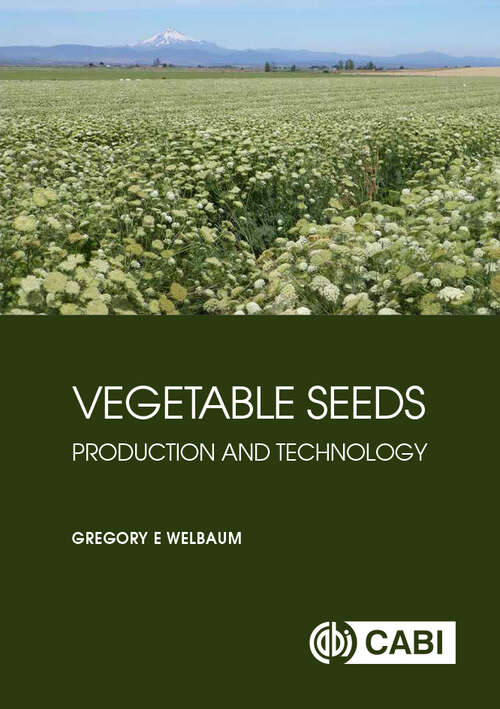 Book cover of Vegetable Seeds: Production and Technology