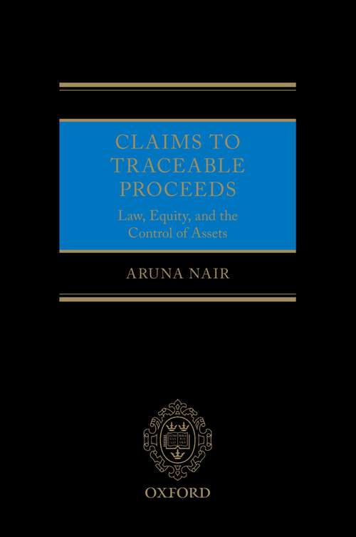 Book cover of Claims to Traceable Proceeds: Law, Equity, and the Control of Assets