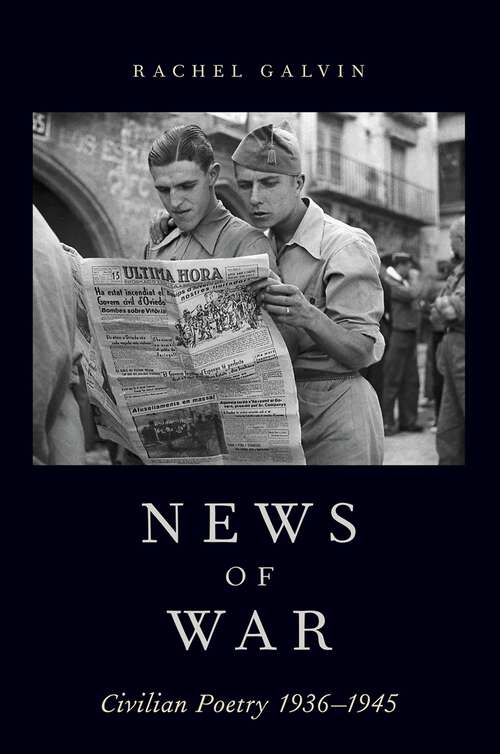 Book cover of News of War: Civilian Poetry 1936-1945