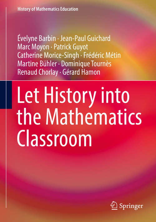 Book cover of Let History into the Mathematics Classroom (History of Mathematics Education)
