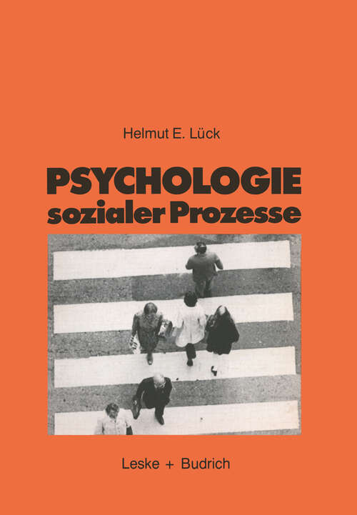Book cover of Psychologie sozialer Prozesse: Eine Einführung in das Selbststudium der Sozialpsychologie (1985)