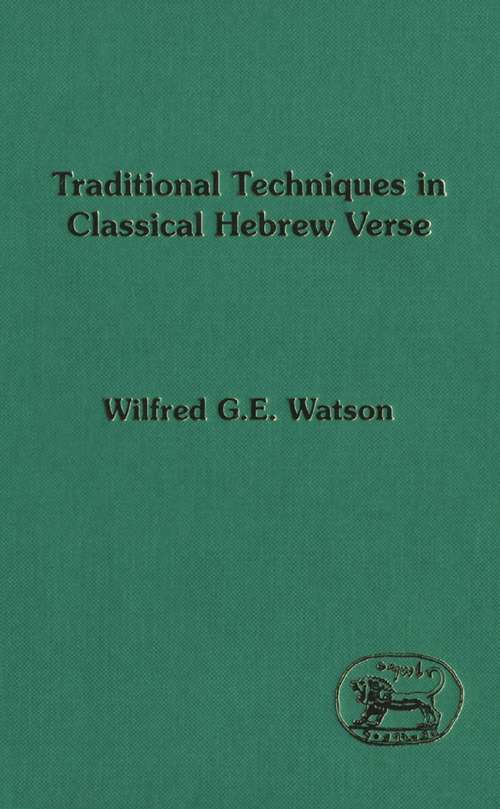 Book cover of Traditional Techniques in Classical Hebrew Verse (The Library of Hebrew Bible/Old Testament Studies)