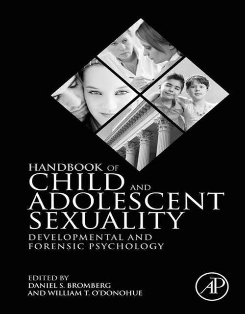 Book cover of Handbook of Child and Adolescent Sexuality: Developmental and Forensic Psychology