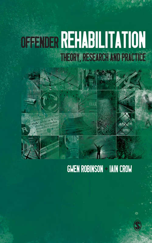 Book cover of Offender Rehabilitation: Theory, Research and Practice