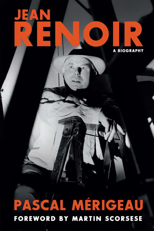 Book cover of Jean Renoir: A Biography