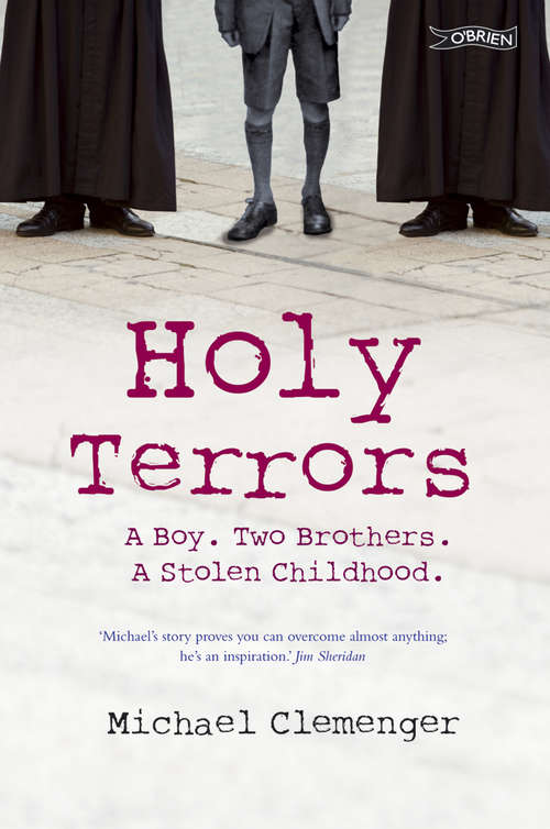 Book cover of Holy Terrors: A Boy, Two Brothers, A Stolen Childhood