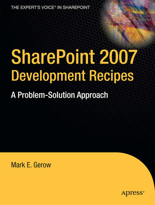 Book cover of SharePoint 2007 Development Recipes: A Problem-Solution Approach (1st ed.)