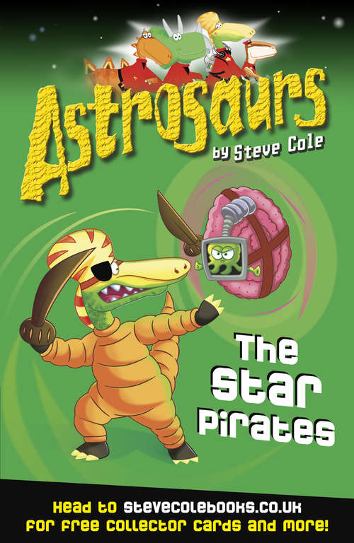 Book cover of Astrosaurs: The Star Pirates (Astrosaurs #10)