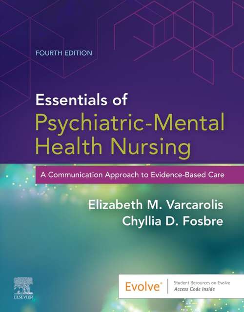 Book cover of Essentials of Psychiatric Mental Health Nursing - E-Book: A Communication Approach to Evidence-Based Care (4)