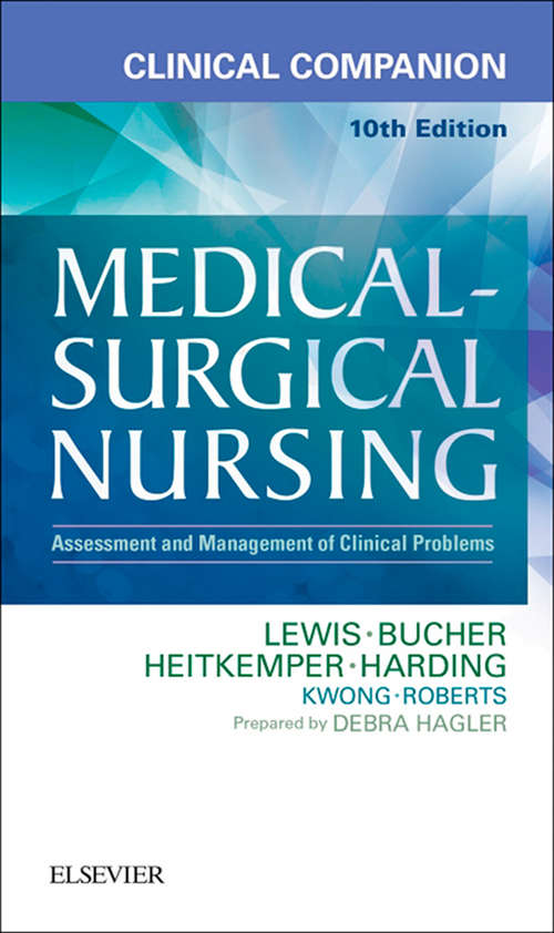 Book cover of Clinical Companion to Medical-Surgical Nursing - E-Book: Assessment and Management of Clinical Problems (10)