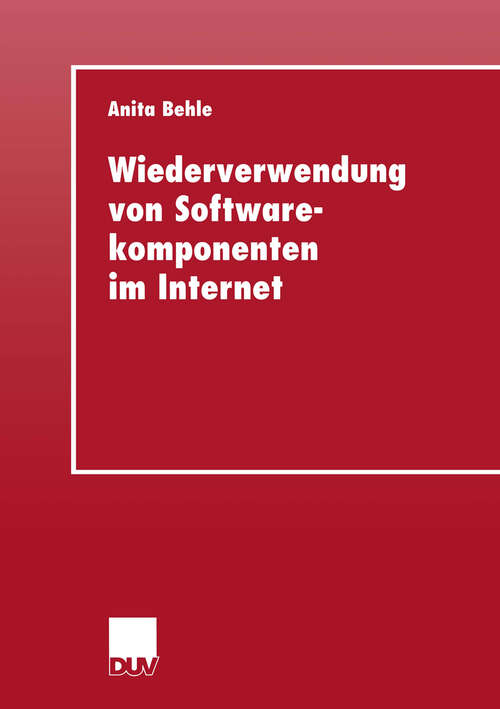 Book cover of Wiederverwendung von Softwarekomponenten im Internet (2000)