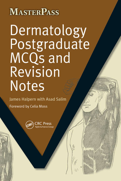 Book cover of Dermatology Postgraduate MCQs and Revision Notes (MasterPass)