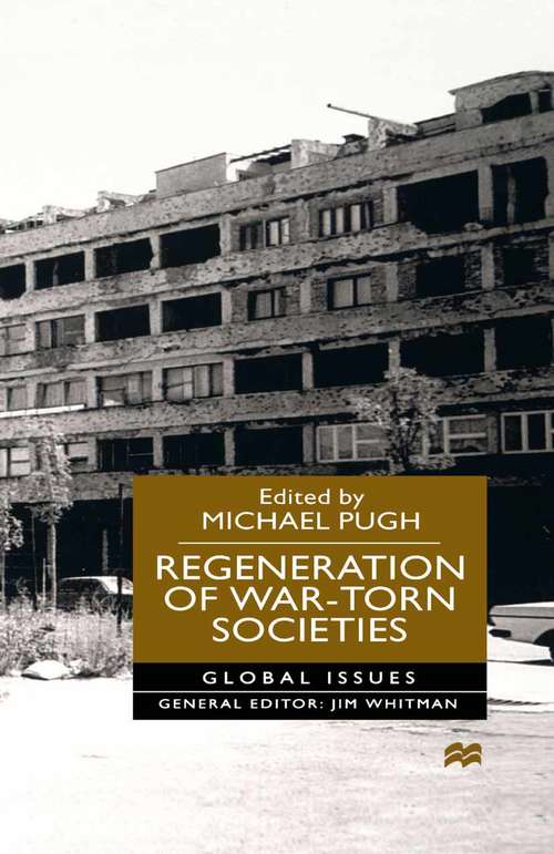 Book cover of Regeneration of War-Torn Societies (1st ed. 2000) (Global Issues)