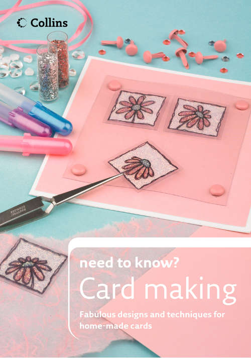 Book cover of Cardmaking (ePub edition) (Collins Need to Know?)