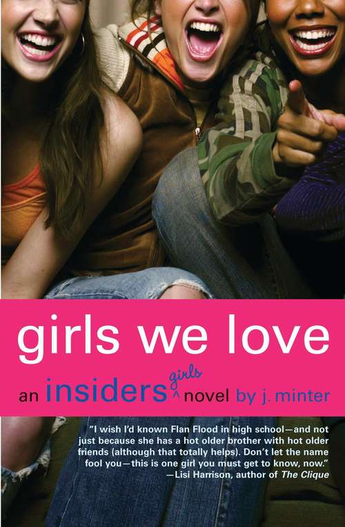 Book cover of Girls We Love: An Insiders Girls Novel (Insiders)
