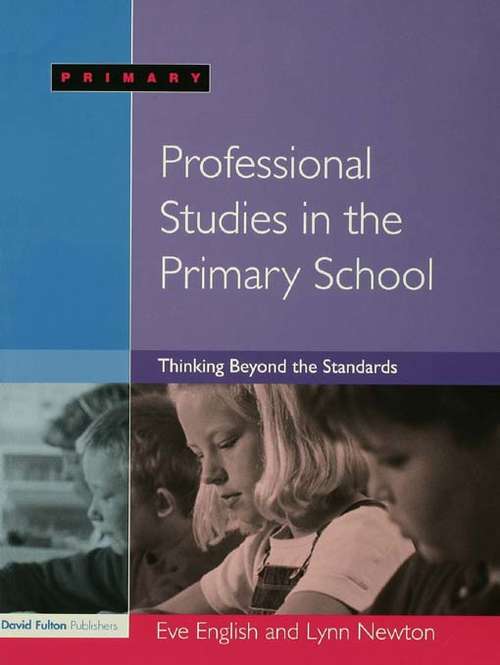 Book cover of Professional Studies in the Primary School: Thinking Beyond the Standards