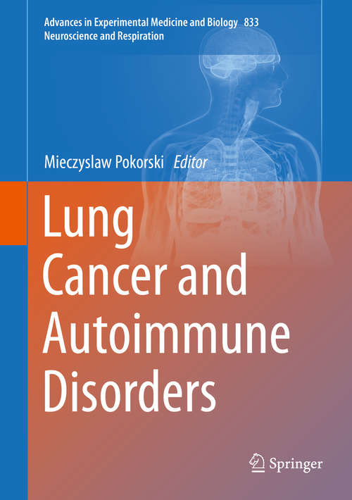 Book cover of Lung Cancer and Autoimmune Disorders (2015) (Advances in Experimental Medicine and Biology #833)