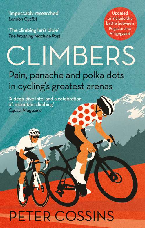 Book cover of Climbers: How the Kings of the Mountains conquered cycling