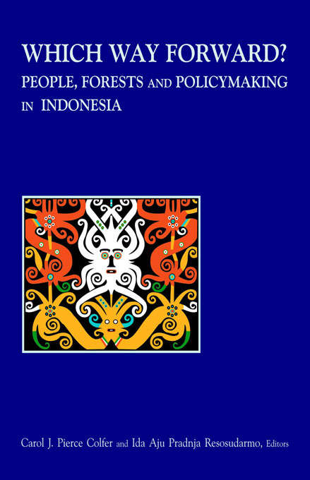 Book cover of Which Way Forward: People, Forests, and Policymaking in Indonesia