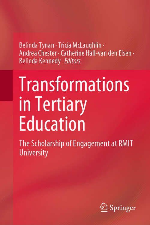 Book cover of Transformations in Tertiary Education: The Scholarship of Engagement at RMIT University (1st ed. 2019)