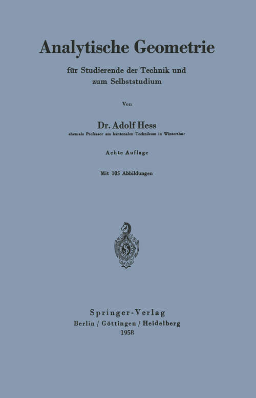 Book cover of Analytische Geometrie für Studierende der Technik und zum Selbststudium (8. Aufl. 1958)