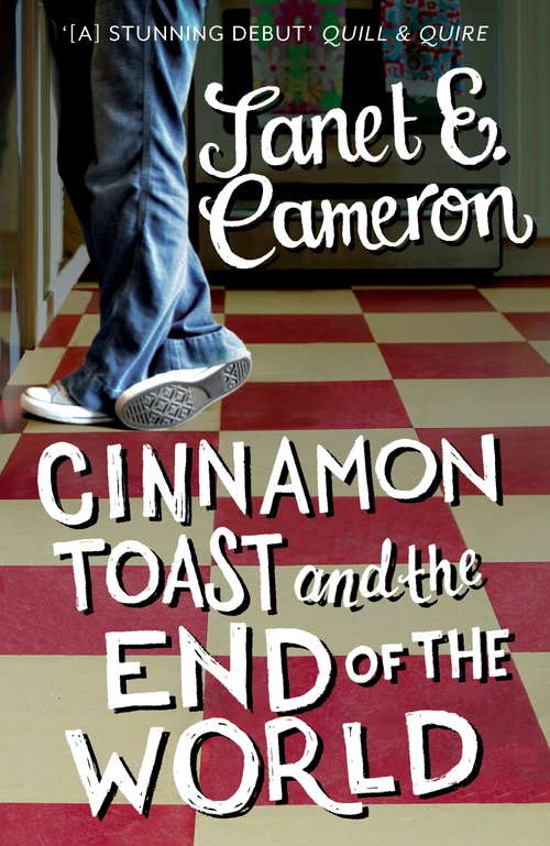 Book cover of Cinnamon Toast and the End of the World
