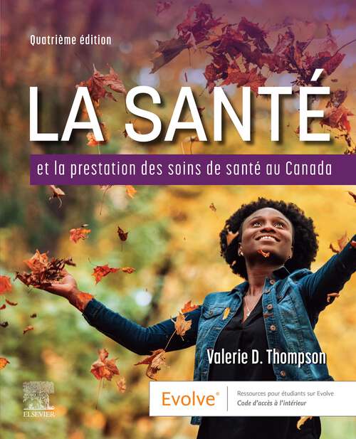 Book cover of La Santé et la Prestation des Soins de Santé au Canada - EBook: La Santé et la Prestation des Soins de Santé au Canada - EBook