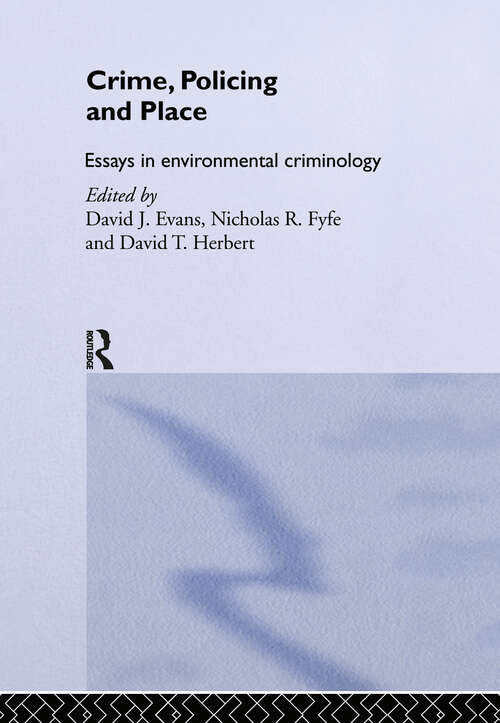 Book cover of Crime, Policing and Place: Essays in Environmental Criminology