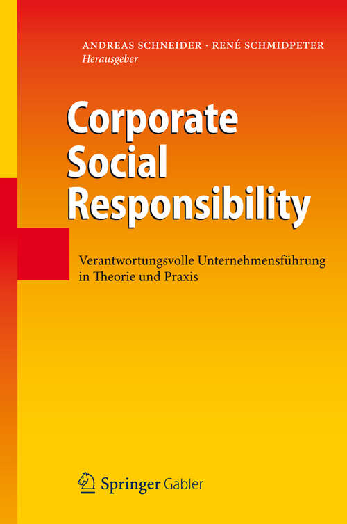 Book cover of Corporate Social Responsibility: Verantwortungsvolle Unternehmensführung in Theorie und Praxis (2012)