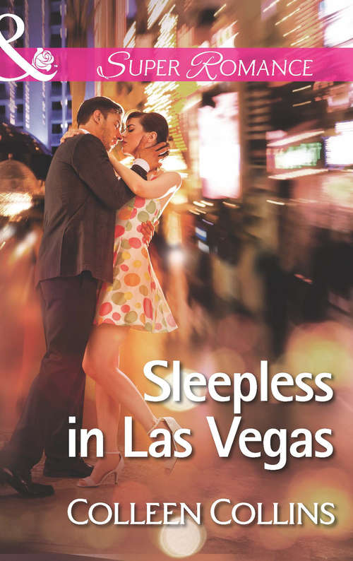 Book cover of Sleepless in Las Vegas: A Texas Child Sleepless In Las Vegas The Sweetest Hours (ePub First edition) (Mills And Boon Superromance Ser.)