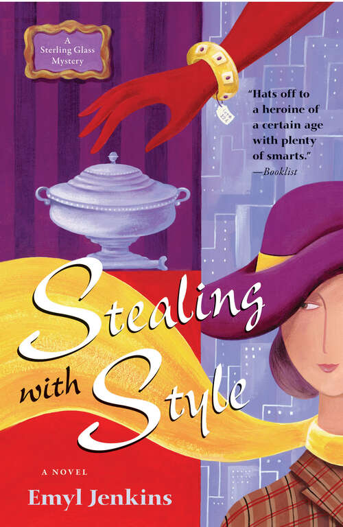 Book cover of Stealing with Style: A Novel (The\sterling Glass Mysteries Ser. #1)