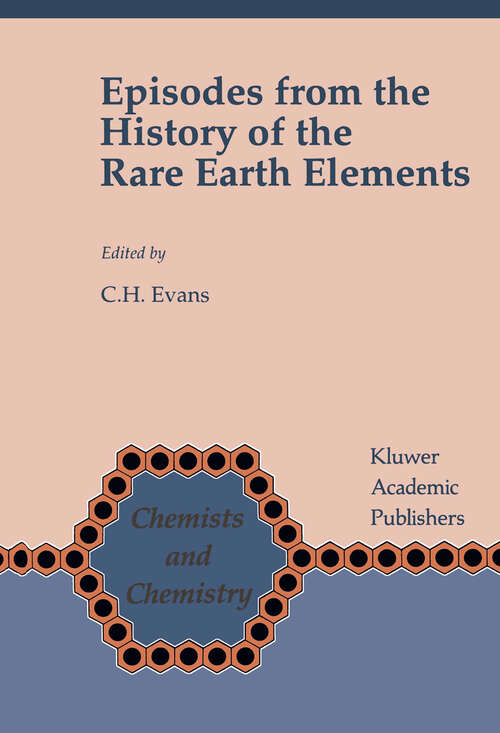 Book cover of Episodes from the History of the Rare Earth Elements (1996) (Chemists and Chemistry #15)