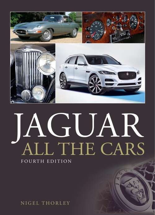 Book cover of Jaguar - All the Cars (4th Edition)