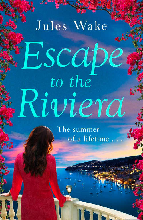 Book cover of Escape to the Riviera: The Perfect Summer Romance! (ePub edition)