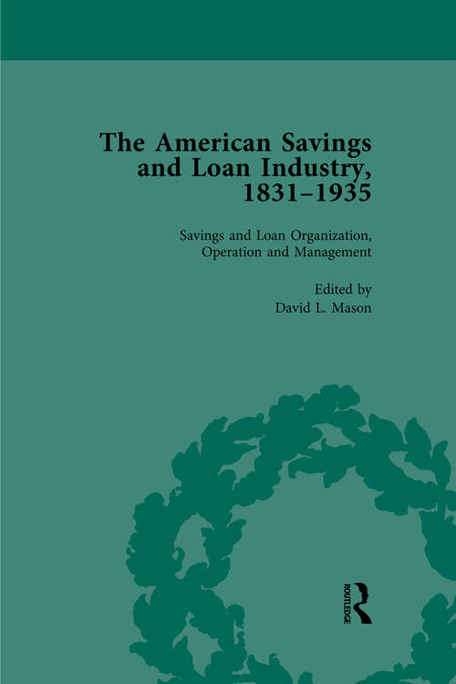 Book cover of The American Savings and Loan Industry, 1831-1935 Vol 2