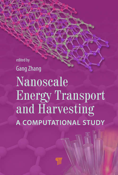 Book cover of Nanoscale Energy Transport and Harvesting: A Computational Study