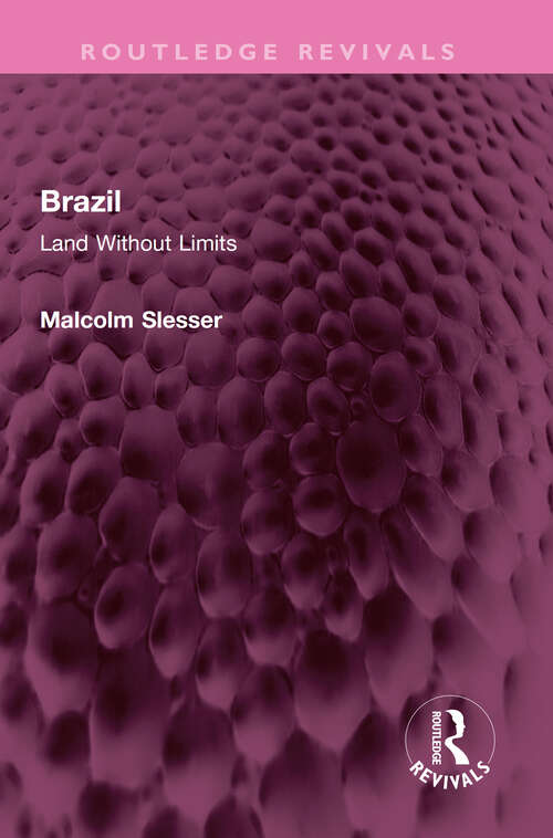 Book cover of Brazil: Land Without Limits (Routledge Revivals)