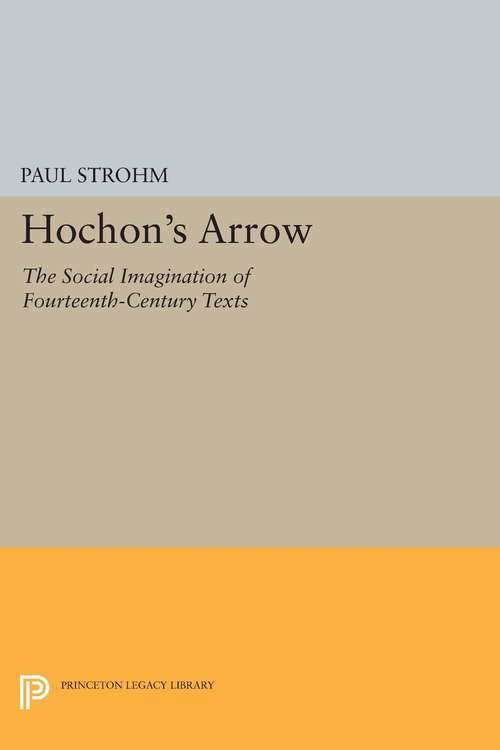 Book cover of Hochon's Arrow: The Social Imagination of Fourteenth-Century Texts