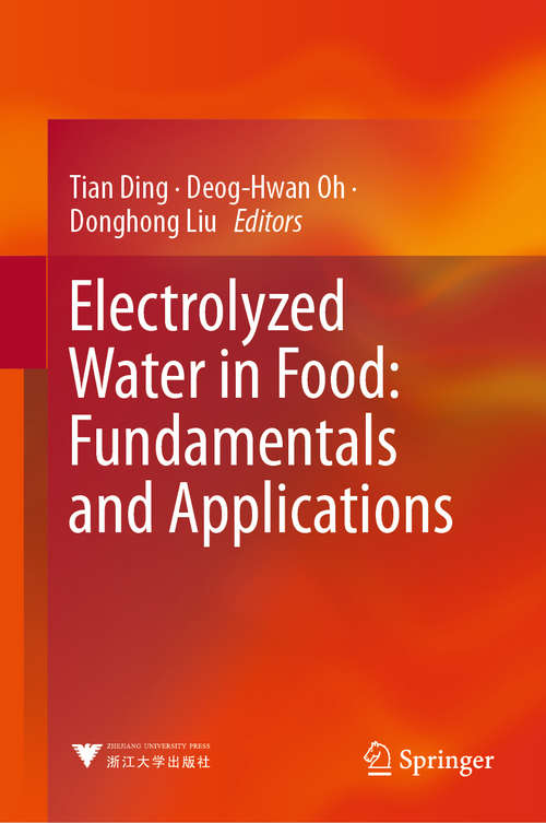 Book cover of Electrolyzed Water in Food: Fundamentals And Applications (1st ed. 2019)