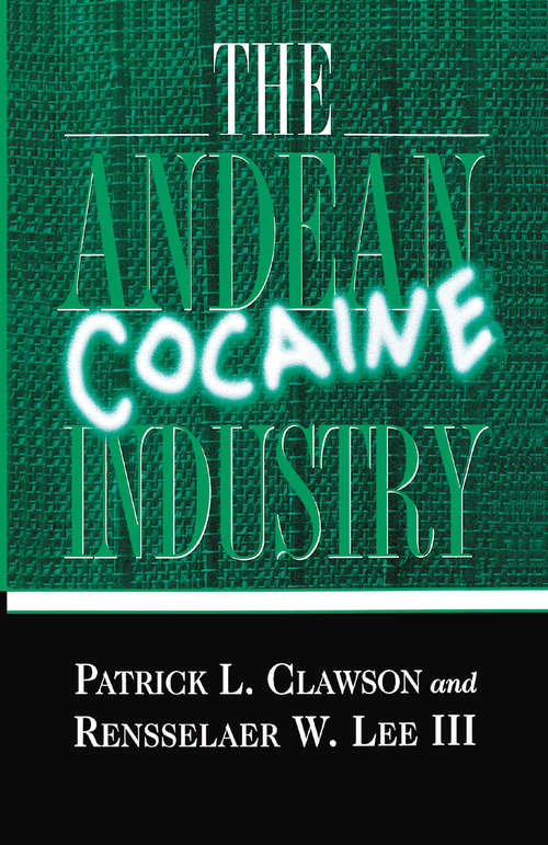Book cover of The Andean Cocaine Industry (1st ed. 1996)