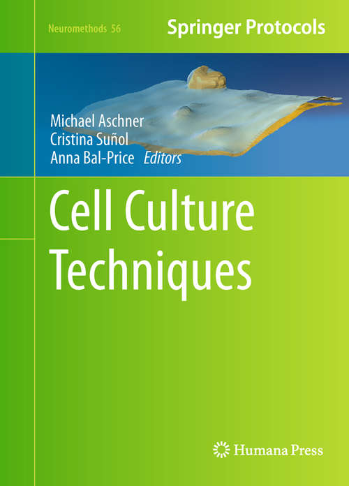 Book cover of Cell Culture Techniques (2011) (Neuromethods #56)