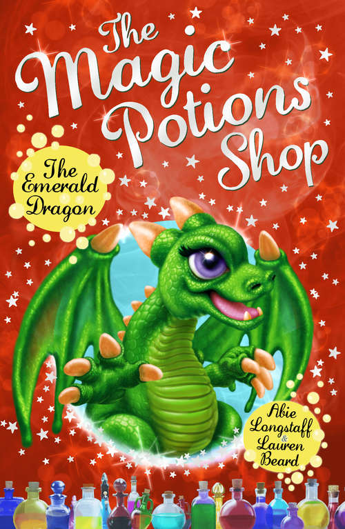 Book cover of The Magic Potions Shop: The Emerald Dragon (The Magic Potions Shop #6)